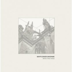 Mayflower Madame - Into The Haze (2013) [EP]