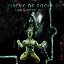 Circus Of Fools - From A Distant Land (2013) [EP]