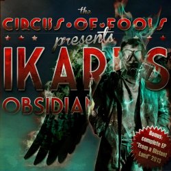 Circus Of Fools - Ikarus / Obsidian Black (2014) [EP]