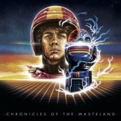 Le Matos - Chronicles Of The Wasteland - Turbo Kid Original Motion Picture Soundtrack (2015)
