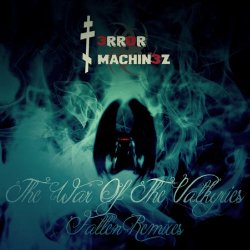T-Error Machinez - The War Of The Valkyries Fallen Remixes (2018) [EP]