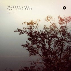 Imandra Lake - Küll Süda Teab (2015) [Single]