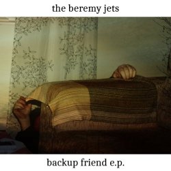 The Beremy Jets - Backup Friend (2017) [EP]