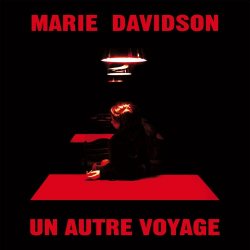 Marie Davidson - Un Autre Voyage (2015)