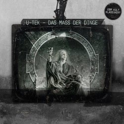 U-Tek - Das Mass Der Dinge (2010)