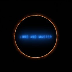 Lord And Master - Eclipse (2018)