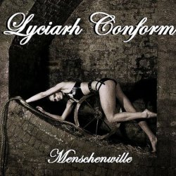 Lyciarh Conform - Menschenwille (2018)