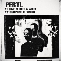 Peryl - Love Is Just A Word (2018) [EP]