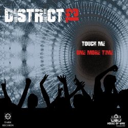 District 13 - Touch Me (One More Time) (2018) [Single]
