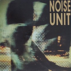 Noise Unit - Deceit / Struktur (2016) [Single Remastered]
