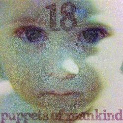 Puppets Of Mankind - I'm Eighteen (1988) [Single]