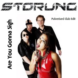 Störung - Are You Gonna Sigh (Pulverised Club Edit) (2011) [Single]
