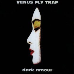 Venus Fly Trap - Dark Armour (Expanded Edition) (2002) [Reissue]