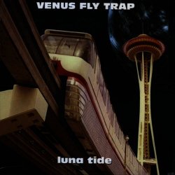 Venus Fly Trap - Luna Tide (Expanded Edition) (2002) [Reissue]