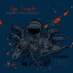 Max Durante - Insurrection Of Inequity (2016) [EP]