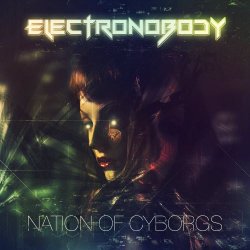ElectroNobody - Nation Of Cyborgs (2017) [EP]