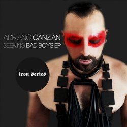 Adriano Canzian - Seeking Bad Boys (2017) [EP]