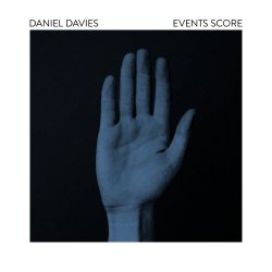Daniel Davies - Events Score (2018)