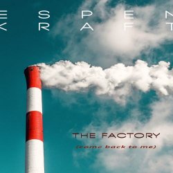 Espen Kraft - The Factory (2018) [Single]