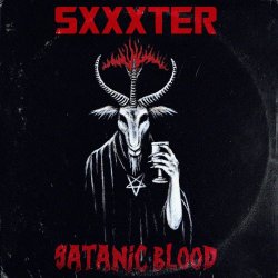 SXXXTER - Satanic Blood (2018)