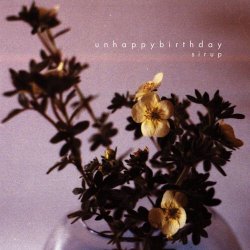 Unhappybirthday - Sirup (2013)