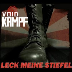 Void Kampf - Leck Meine Stiefel (2018)