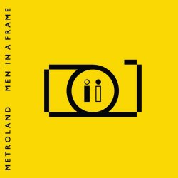 Metroland - Men In A Frame (Bandcamp Exclusive Bonus Track Version) (2018)