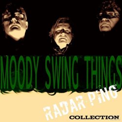 Moody Swing Things - Radar Ping Collection (2018) [EP]