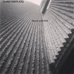 God[COMPLEX] - March Of [ICON] (2015) [EP]
