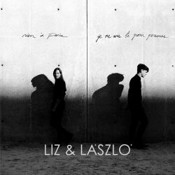 Liz & László - Rien À Paris (2012) [Single]