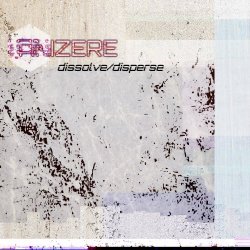 i.onizere - Dissolve / Disperse (2018)