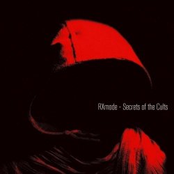 RXmode - Secrets Of The Cults (2017) [EP]