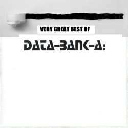 Data-Bank-A - Very Great Best Of Data-Bank-A (2018)