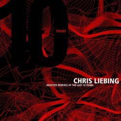 Chris Liebing - Selected Remixes Of The Last 10 Years (2008) [2CD]
