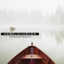 Turm & Strang - Nebelmanöver (2018) [Single]