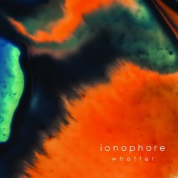 Ionophore - Whetter (2018)