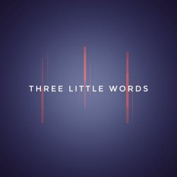 Lord And Master - Three Little Words (2018) [EP]