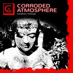 Corroded Atmosphere - Buddha's Revenge (2018) [EP]