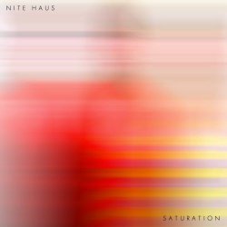 Nite Haus - Saturation (2018)