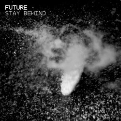 Future - Stay Behind (2014) [EP]