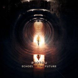 ProtoU - Echoes Of The Future (2018)