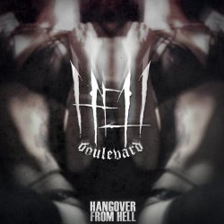 Hell Boulevard - Hangover From Hell (2014) [Single]