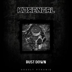 Korengal - Bust Down (2018) [Single]