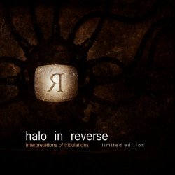 Halo In Reverse - Interpretations Of Tribulations (2010)