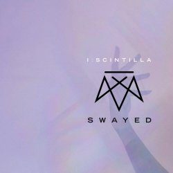 I:Scintilla - Swayed (Deluxe Edition) (2018) [2CD]