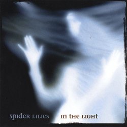 Spider Lilies - In The Light (2006)