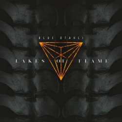 Blue Stahli - Lakes Of Flame (2018) [Single]