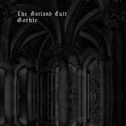 The Garland Cult - Gothic (2018)