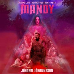 Jóhann Jóhannsson - Mandy (Original Motion Picture Soundtrack) (2018)