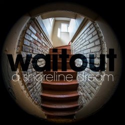 A Shoreline Dream - Waitout (2018) [EP]